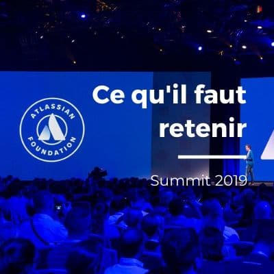 Les annonces à retenir du Summit Atlassian 2019