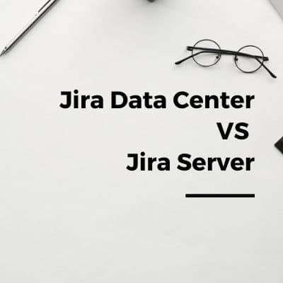 Quelles différences entre Jira Server et Data Center ?