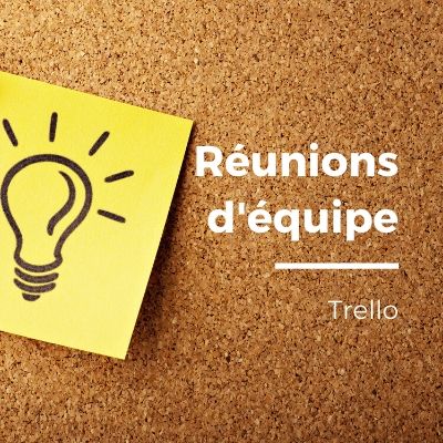 réunion d'équipe trello