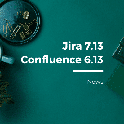 Jira 7.13 and Confluence 6.13