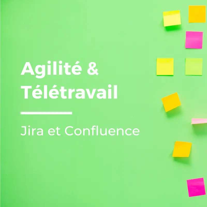 Jira et Confluence : adapter les rituels Agile en télétravail