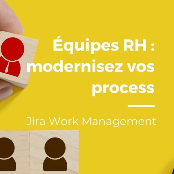 Jira pour les équipes RH : modernisez vos process