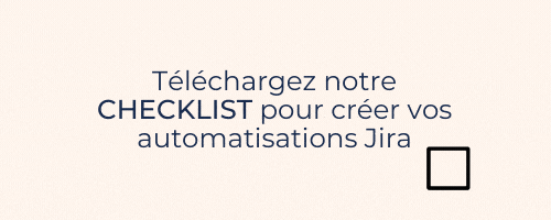 Checklist Automatisation Jira Cloud
