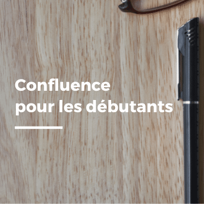 confluence pour les débutants