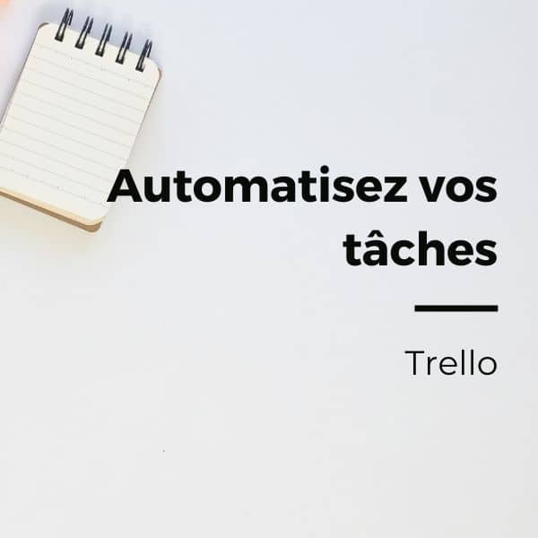 Automatisez Trello grâce à Butler