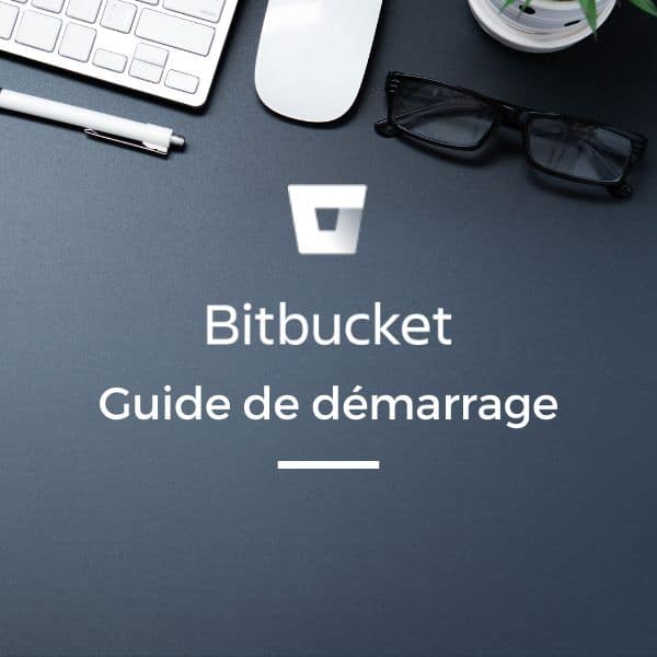 Guide de démarrage Bitbucket
