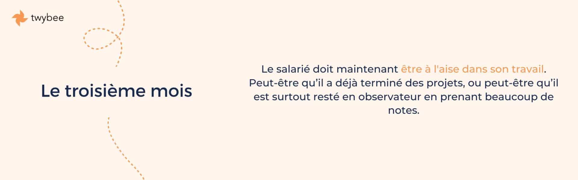 Troisième mois - Intégration salarié